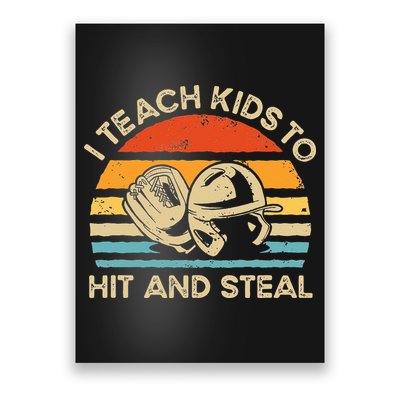 I Teach Kids To Hit And Steal Funny Retro Vintage Baseball Poster