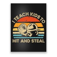 I Teach Kids To Hit And Steal Funny Retro Vintage Baseball Poster