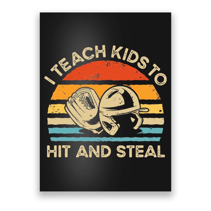 I Teach Kids To Hit And Steal Funny Retro Vintage Baseball Poster