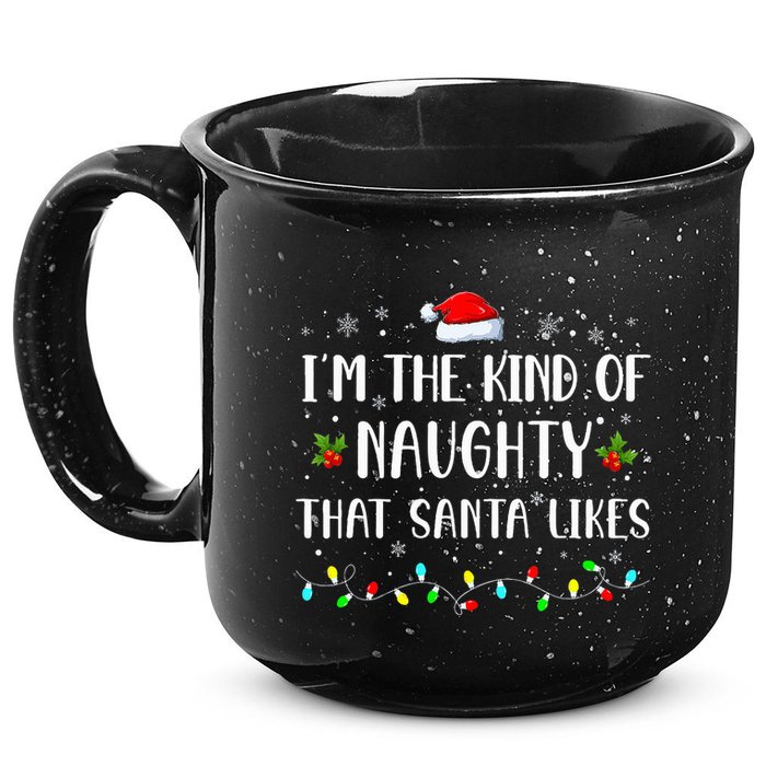 I'm The Kind Of Naughty That Santa Likes  15oz Campfire Ceramic Mug