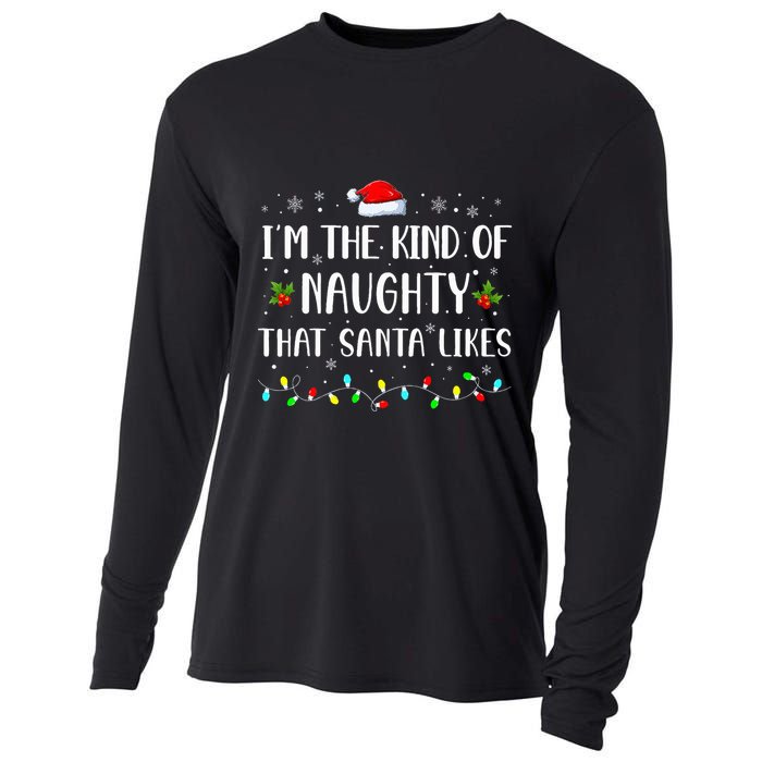 I'm The Kind Of Naughty That Santa Likes  Cooling Performance Long Sleeve Crew