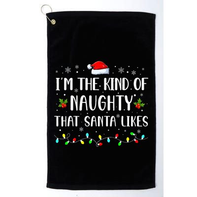 I'm The Kind Of Naughty That Santa Likes  Golf Towel