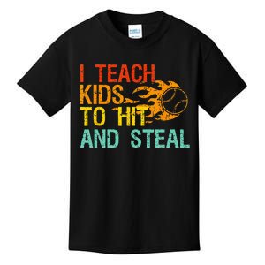 I Teach Kids To Hit And Steal Quote Funny Baseball Coach Kids T-Shirt