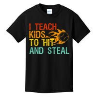 I Teach Kids To Hit And Steal Quote Funny Baseball Coach Kids T-Shirt