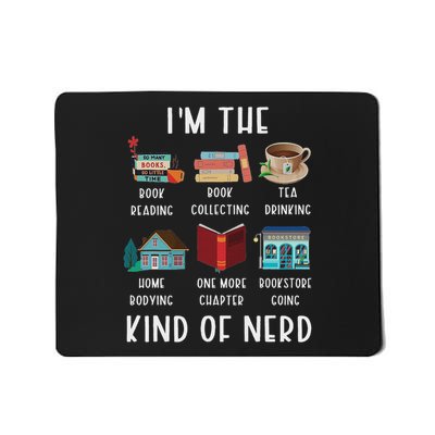 I'm The Kind Of Nerd Funny Book Reading Mousepad
