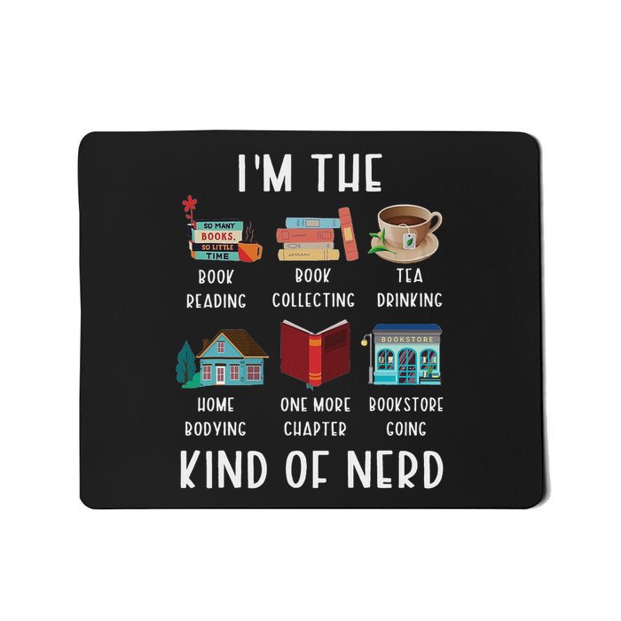 I'm The Kind Of Nerd Funny Book Reading Mousepad
