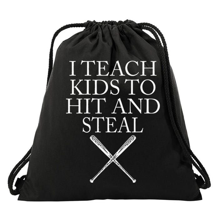 I Teach Kids To Hit And Steal Baseball Coach Drawstring Bag
