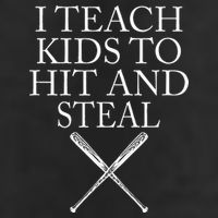 I Teach Kids To Hit And Steal Baseball Coach Hat