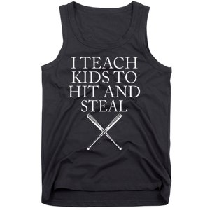 I Teach Kids To Hit And Steal Baseball Coach Tank Top