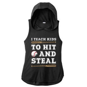 I Teach Kids To Hit And Steal Funny Baseball Coach Ladies PosiCharge Tri-Blend Wicking Draft Hoodie Tank