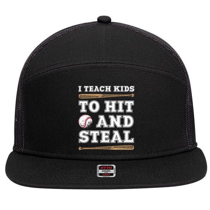 I Teach Kids To Hit And Steal Funny Baseball Coach 7 Panel Mesh Trucker Snapback Hat