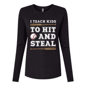 I Teach Kids To Hit And Steal Funny Baseball Coach Womens Cotton Relaxed Long Sleeve T-Shirt