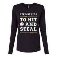 I Teach Kids To Hit And Steal Funny Baseball Coach Womens Cotton Relaxed Long Sleeve T-Shirt