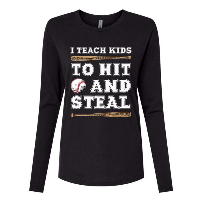 I Teach Kids To Hit And Steal Funny Baseball Coach Womens Cotton Relaxed Long Sleeve T-Shirt