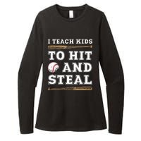 I Teach Kids To Hit And Steal Funny Baseball Coach Womens CVC Long Sleeve Shirt