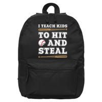 I Teach Kids To Hit And Steal Funny Baseball Coach 16 in Basic Backpack