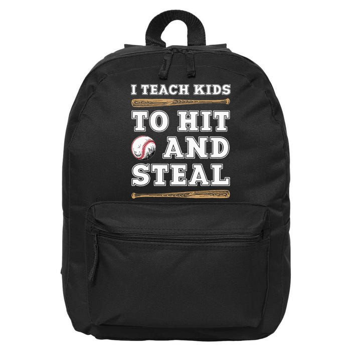 I Teach Kids To Hit And Steal Funny Baseball Coach 16 in Basic Backpack