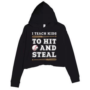 I Teach Kids To Hit And Steal Funny Baseball Coach Crop Fleece Hoodie