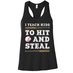 I Teach Kids To Hit And Steal Funny Baseball Coach Women's Racerback Tank