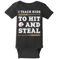 I Teach Kids To Hit And Steal Funny Baseball Coach Baby Bodysuit