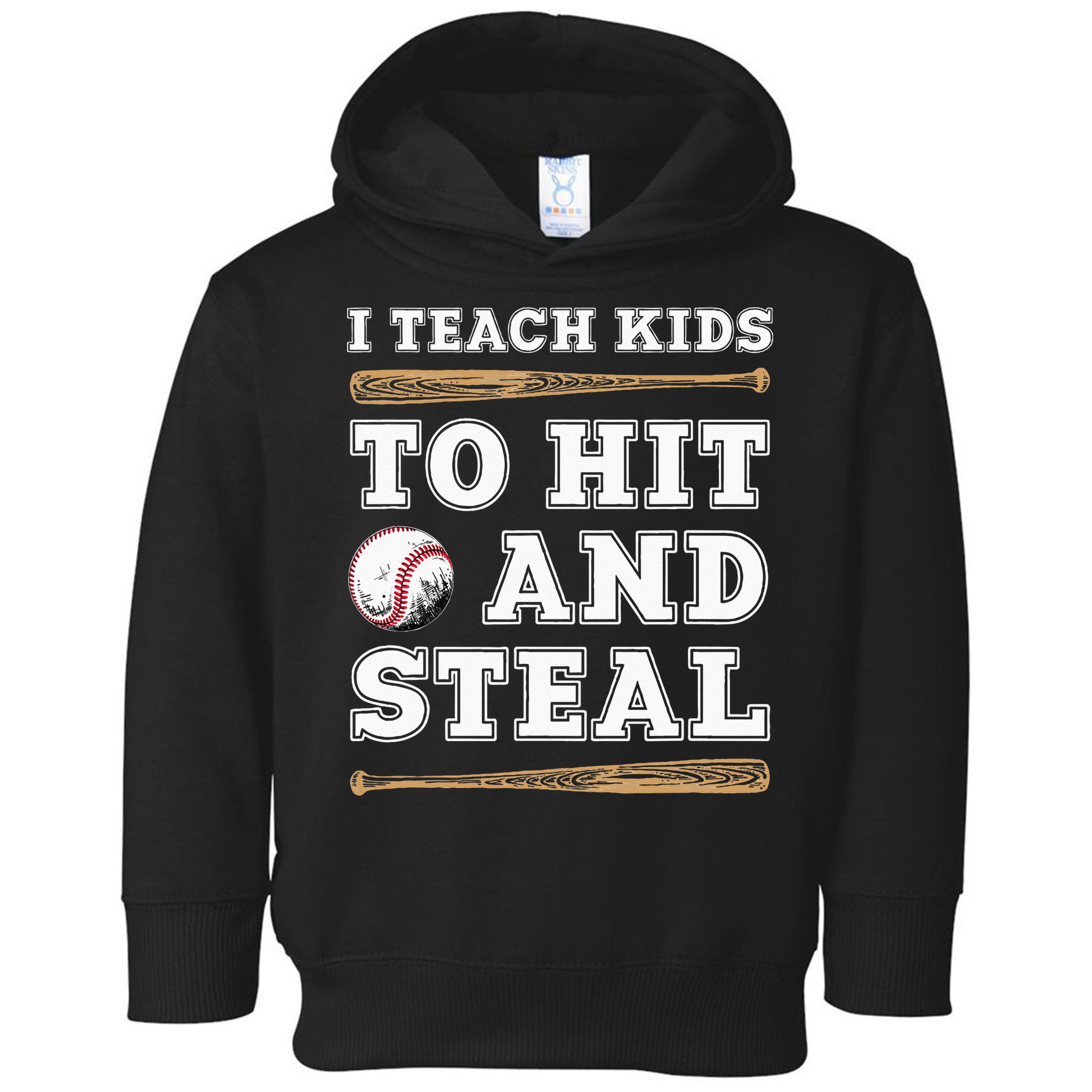 I Teach Kids To Hit And Steal Funny Baseball Coach Toddler Hoodie