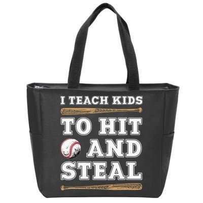 I Teach Kids To Hit And Steal Funny Baseball Coach Zip Tote Bag