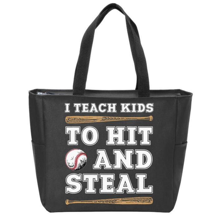 I Teach Kids To Hit And Steal Funny Baseball Coach Zip Tote Bag