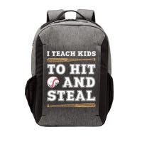 I Teach Kids To Hit And Steal Funny Baseball Coach Vector Backpack