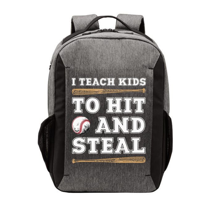 I Teach Kids To Hit And Steal Funny Baseball Coach Vector Backpack