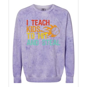 I Teach Kids To Hit And Steal Quote Funny Baseball Coach Colorblast Crewneck Sweatshirt