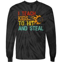 I Teach Kids To Hit And Steal Quote Funny Baseball Coach Tie-Dye Long Sleeve Shirt