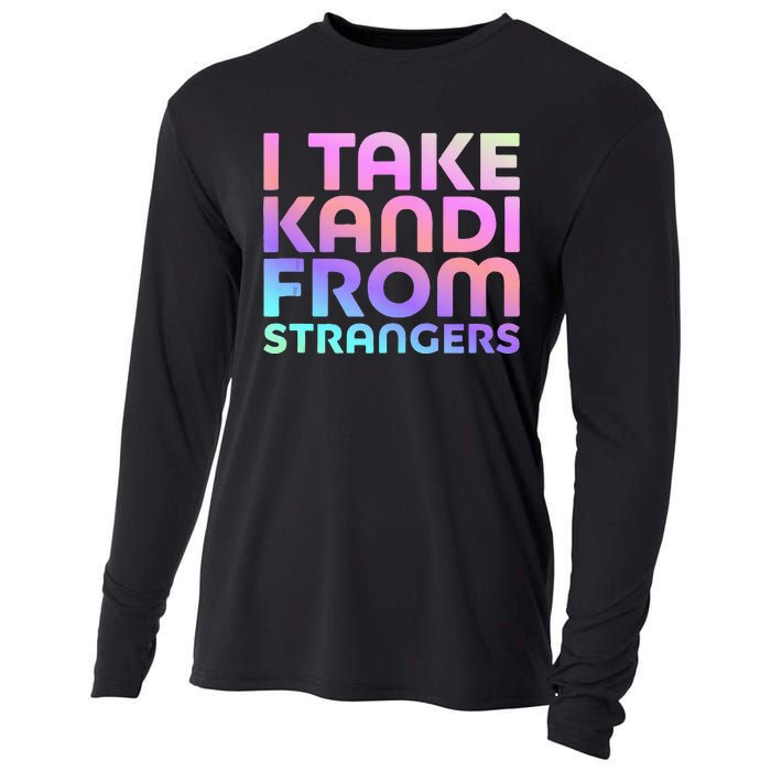 I Take Kandi From Strangers Funny Rave Edm Cooling Performance Long Sleeve Crew