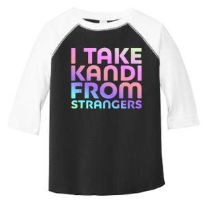 I Take Kandi From Strangers Funny Rave Edm Toddler Fine Jersey T-Shirt