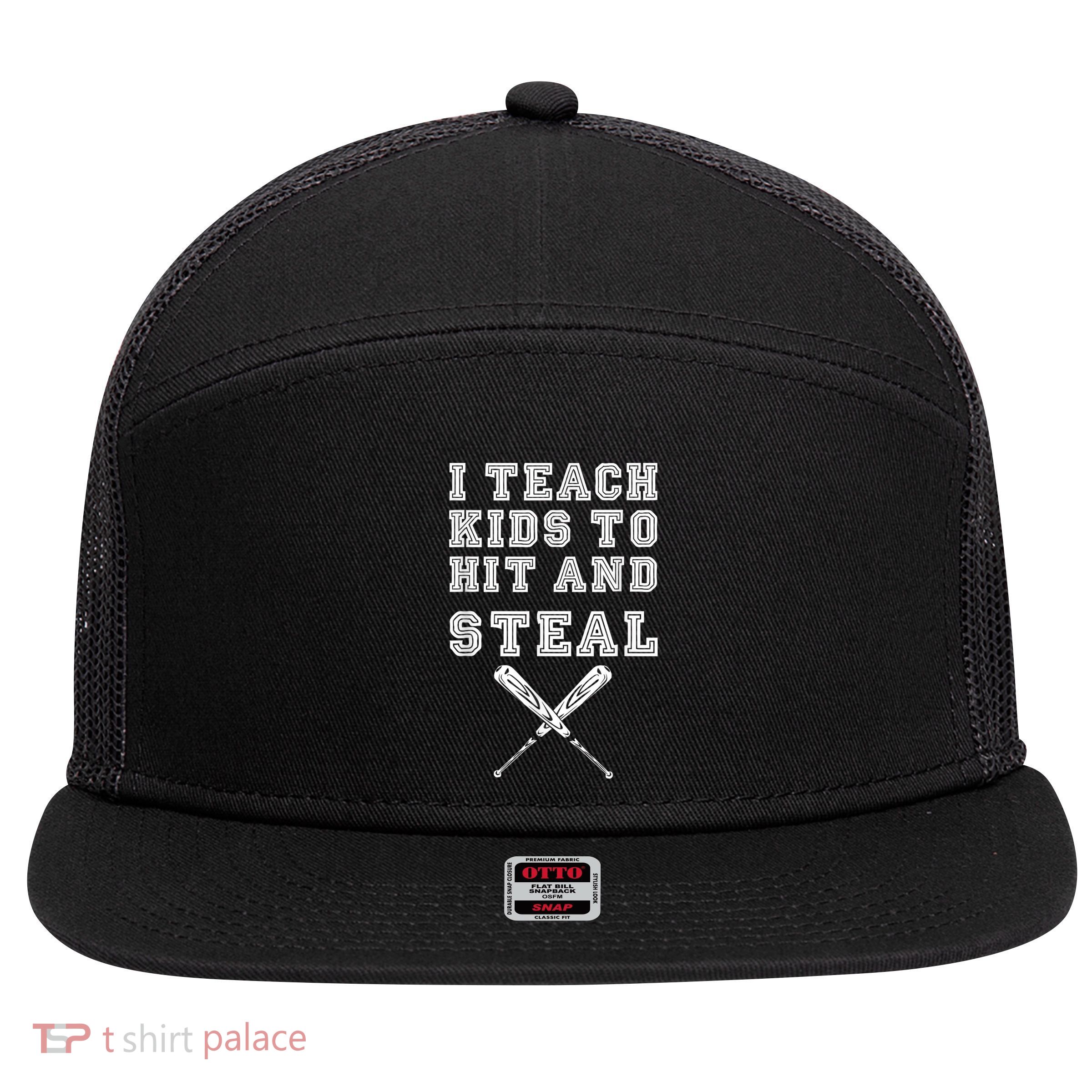 I Teach Ki Ds To Hit And Steal Baseball Coach 7 Panel Mesh Trucker Snapback Hat