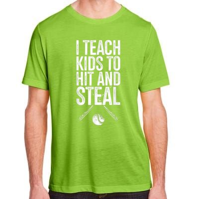 I Teach Ki Ds To Hit And Steal Baseball Coaches Gift Baseball Adult ChromaSoft Performance T-Shirt