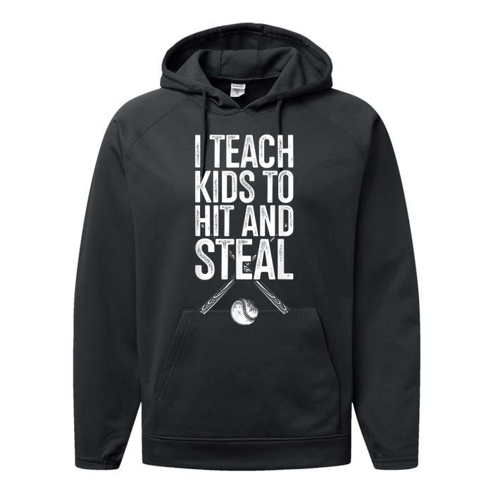 I Teach Ki Ds To Hit And Steal Baseball Coaches Gift Baseball Performance Fleece Hoodie