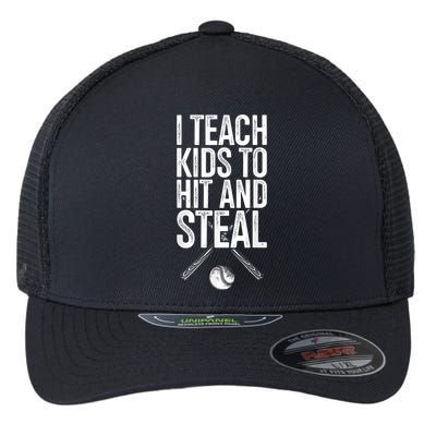 I Teach Ki Ds To Hit And Steal Baseball Coaches Gift Baseball Flexfit Unipanel Trucker Cap