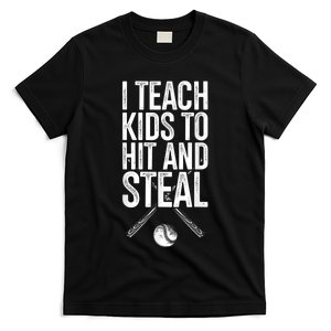 I Teach Ki Ds To Hit And Steal Baseball Coaches Gift Baseball T-Shirt