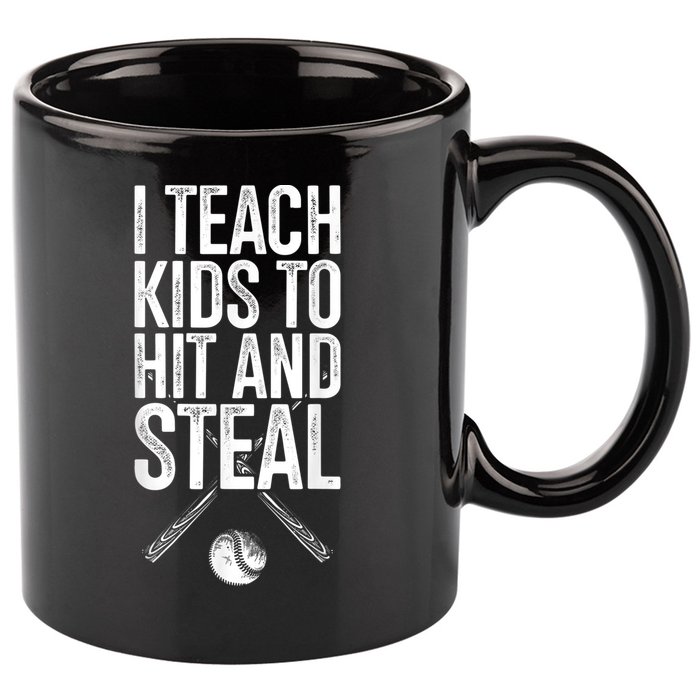 I Teach Ki Ds To Hit And Steal Baseball Coaches Gift Baseball 11oz C Handle Ceramic Mug