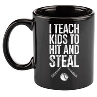 I Teach Ki Ds To Hit And Steal Baseball Coaches Gift Baseball 11oz C Handle Ceramic Mug