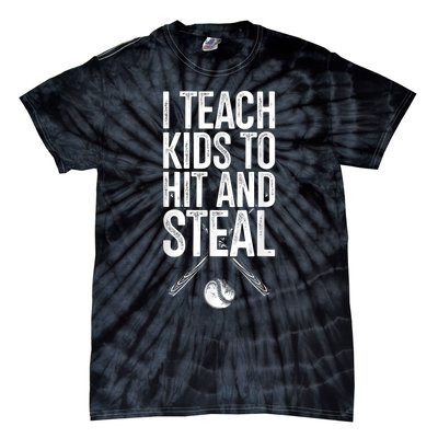 I Teach Ki Ds To Hit And Steal Baseball Coaches Gift Baseball Tie-Dye T-Shirt