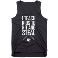 I Teach Ki Ds To Hit And Steal Baseball Coaches Gift Baseball Tank Top