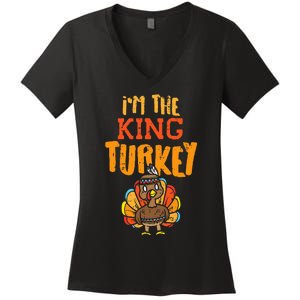 Im The King Turkey Matching Thanksgiving Family Dad Grandpa Women's V-Neck T-Shirt