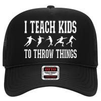 I Teach Kids To Throw Things Track & Field Coach High Crown Mesh Back Trucker Hat