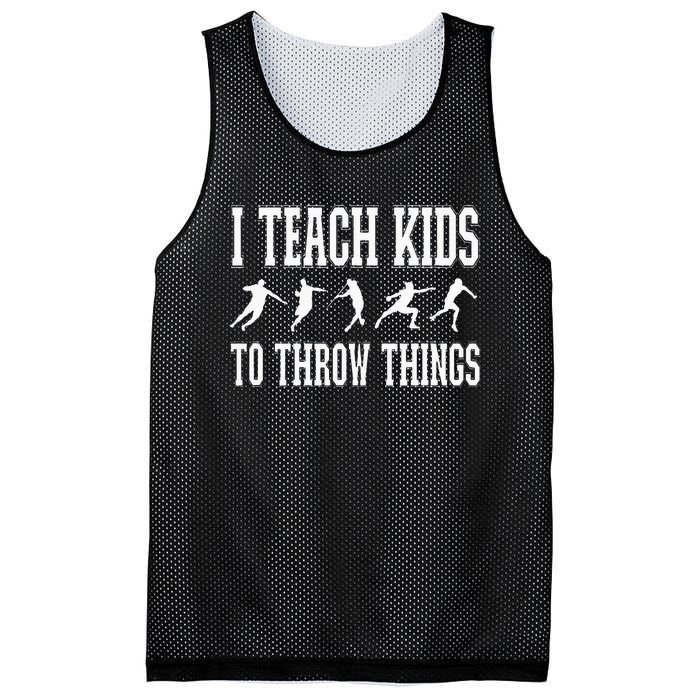 I Teach Kids To Throw Things Track & Field Coach Mesh Reversible Basketball Jersey Tank