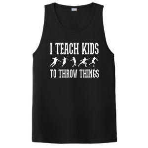 I Teach Kids To Throw Things Track & Field Coach PosiCharge Competitor Tank