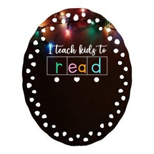 I Teach Kids To Read Science Of Reading Teacher Women & Men Ceramic Oval Ornament