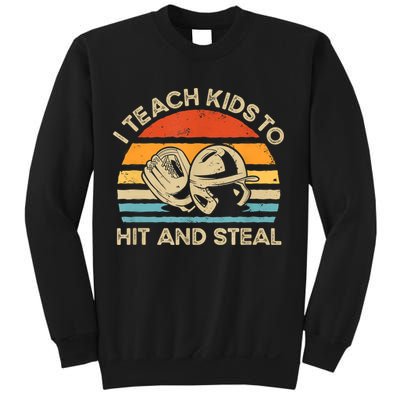 I Teach Kids To Hit And Steal Funny Retro Vintage Baseball Sweatshirt