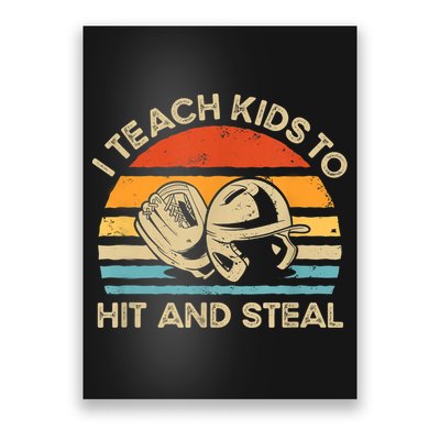 I Teach Kids To Hit And Steal Funny Retro Vintage Baseball Poster