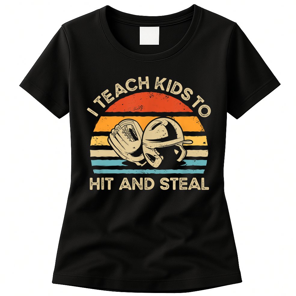 I Teach Kids To Hit And Steal Funny Retro Vintage Baseball Womens T-Shirt